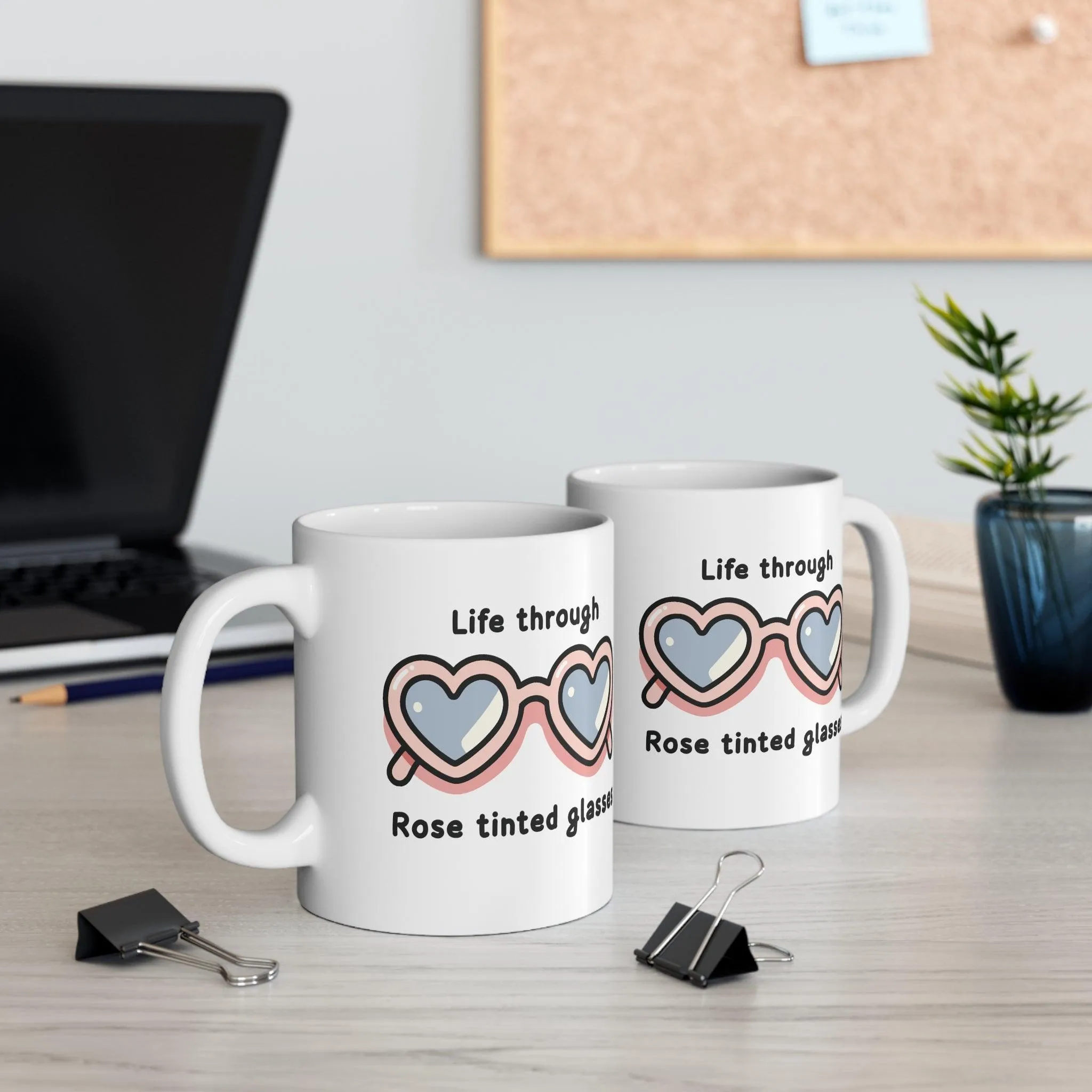 Life through rose tinted glasses Mug